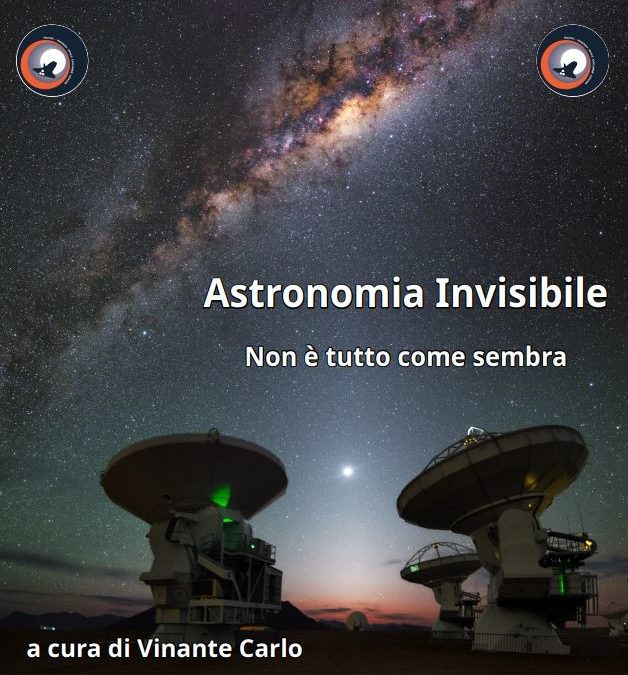 “Astronomia Invisibile – Non tutto è come sembra” – TAU