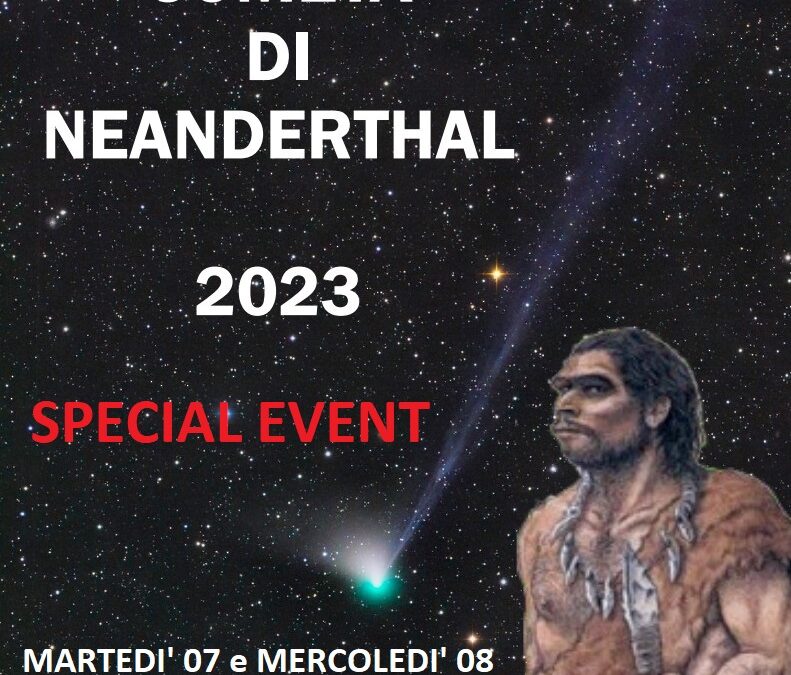Cometa di Neanderthal – Special Event